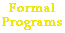 FORMAL PROGRAMS